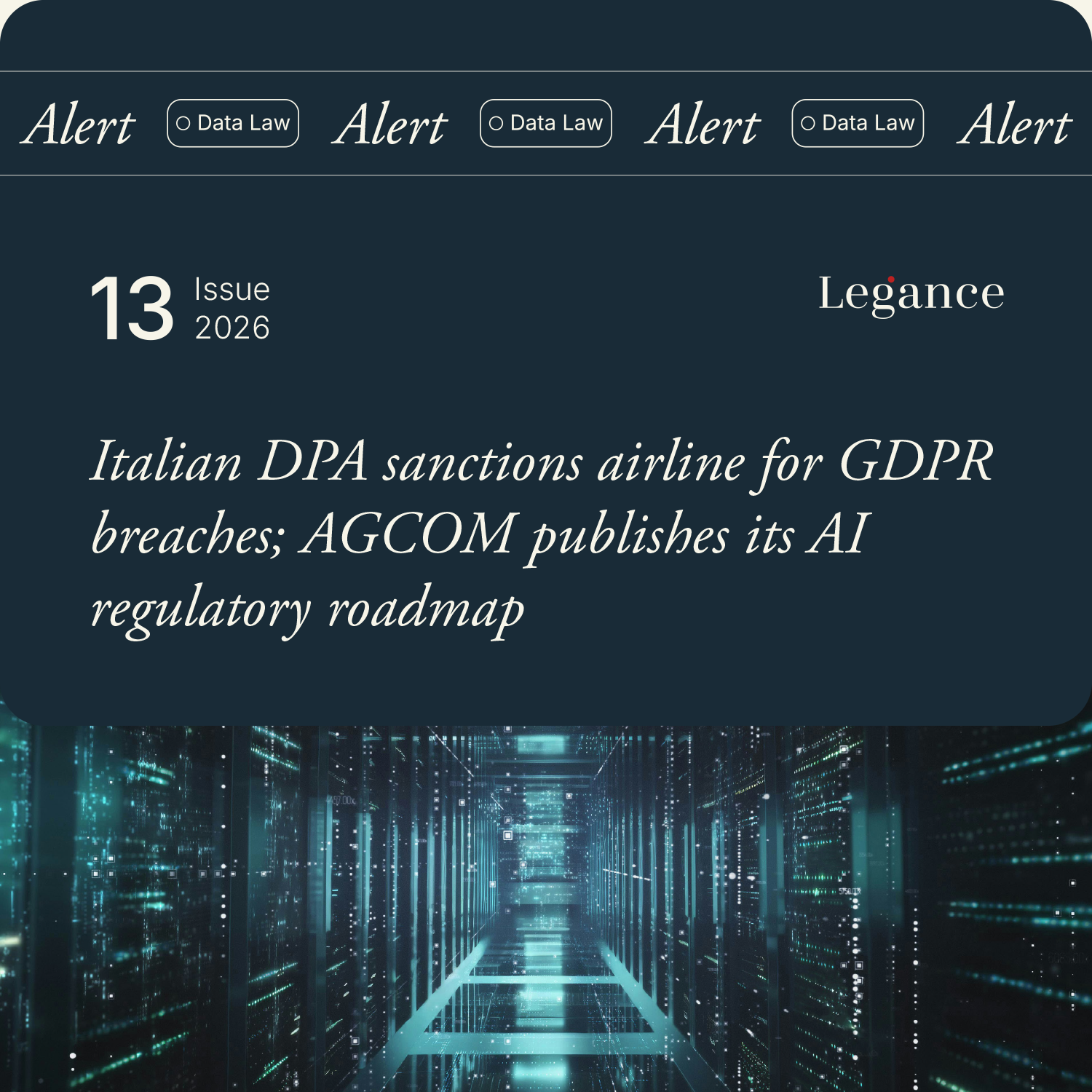 Alert // Italian DPA sanctions airline for GDPR breaches; AGCOM publishes its AI regulatory roadmap